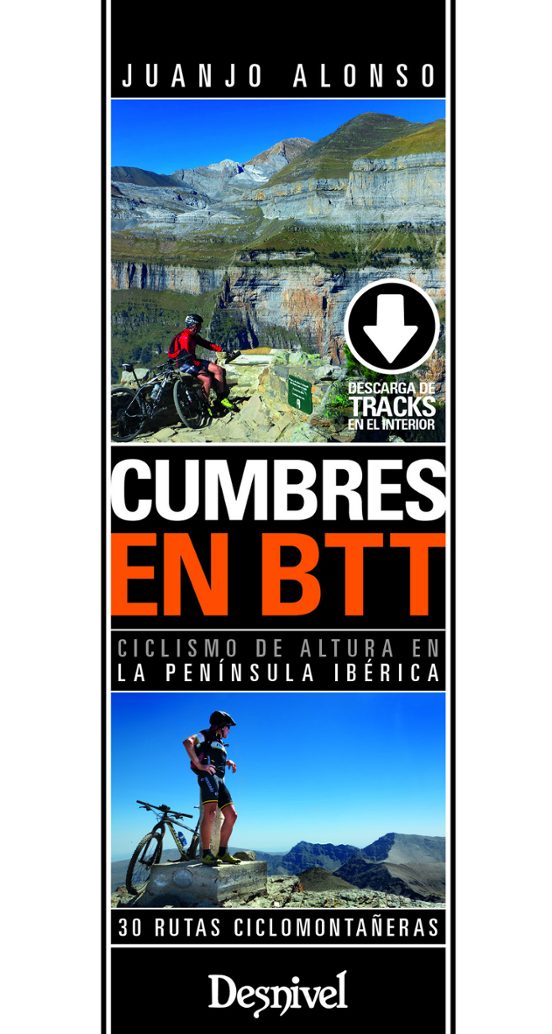 Cumbres En Btt: Ciclismo De Altura En La Peninsula Iberica: 30 Rutas C