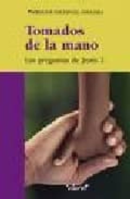 Tomados De La Mano: Las Preguntas De Jesus 2