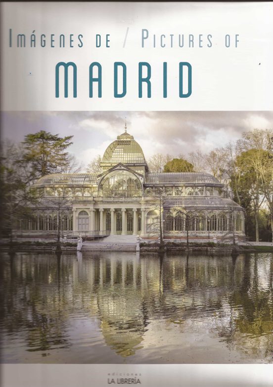 Imagenes De / Pictures Of Madrid
