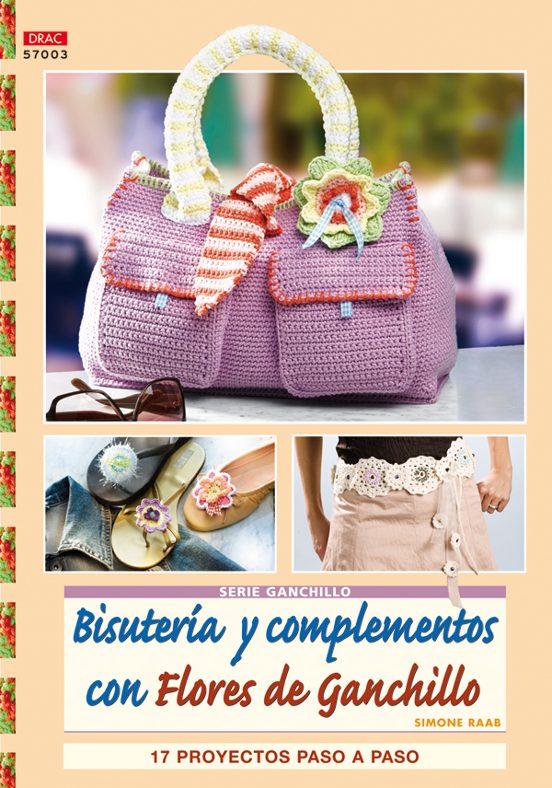 Bisuteria Y Complementos Con Flores De Ganchillo: 17 Proyectos Pa So A