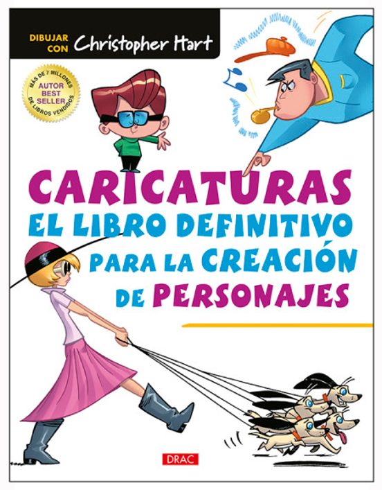 Caricaturas. El Libro Definitivo Para La Creación De Personajes