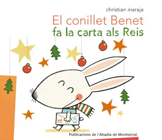 El Conillet Benet Fa La Carta Als Reis