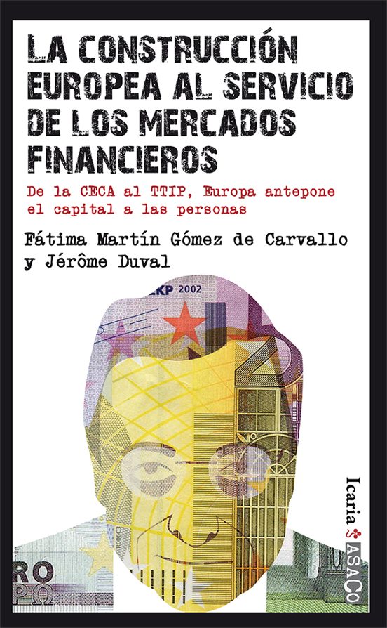 La Construccion Europea Al Servicio De Los Mercados Financieros