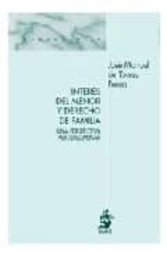 Interés del Menor y Derecho de Familia. Una Perspectiva Multidisciplinar