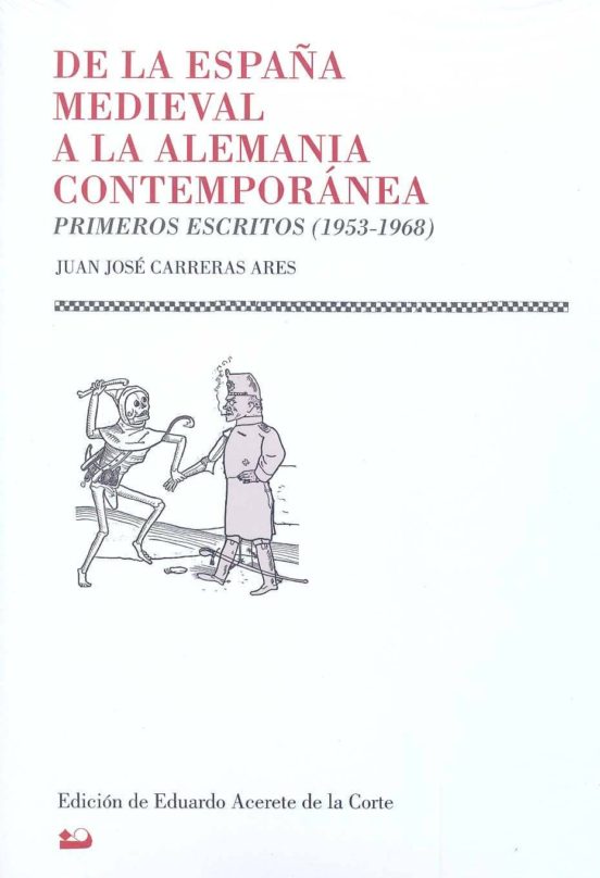 De La España Medieval A La Alemania Contemporánea