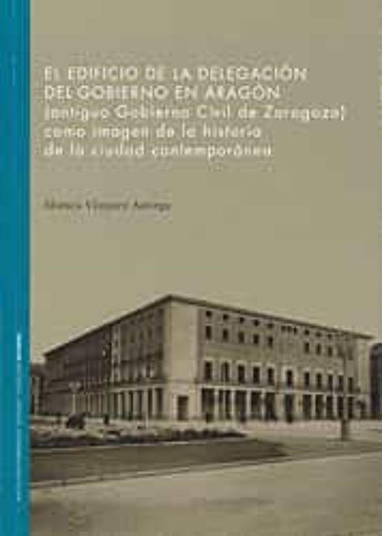 El Edificio De La Delegación Del Gobierno En Aragón