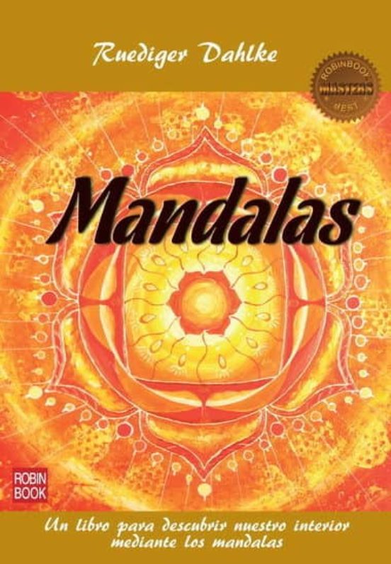 Mandalas: Un Libro Para Descubrir Nuestro Interior Mediante Los M Anda