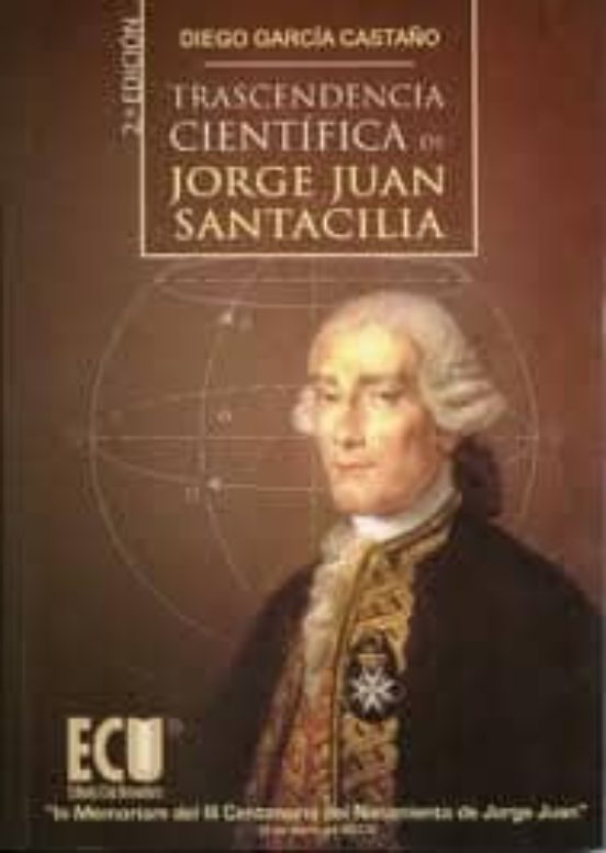 Transcendencia Cientifica De Jorge Juan Santacilia