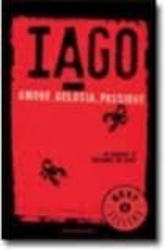 Iago. Amore Gelosia Passione