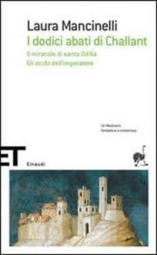 I Dodici Abati Di Challant-Il Miracolo Di Santa Odilia-Gli Occhi Dell