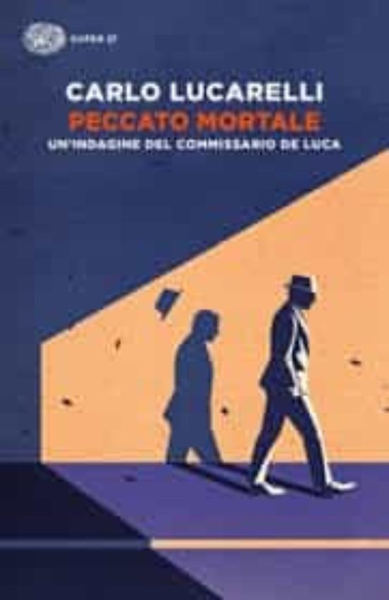 Peccato Mortale. Un Indagine Del Commissario De Luca