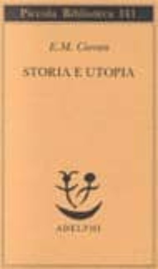 Storia E Utopia