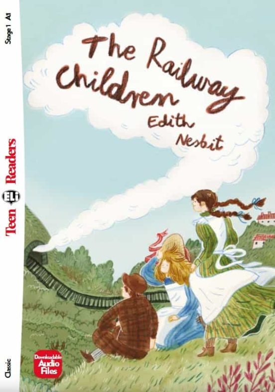 The Railway Children Tr1. Teen Eli Readers Stage 1 A1