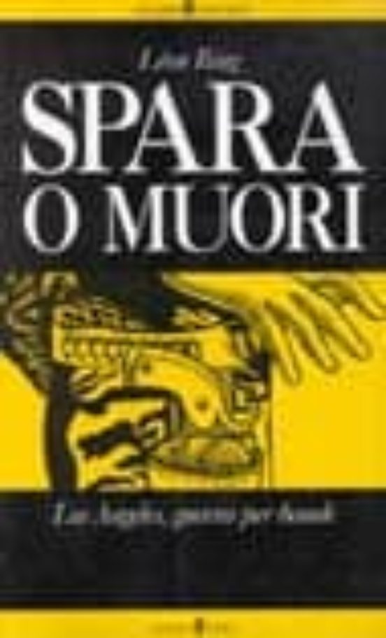 Spara o Muori: Los Angeles Guerra per Bande