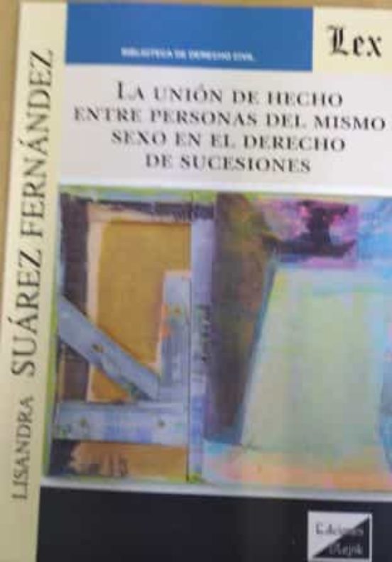 Unión De Hecho Entre Personas Del Mismo Sexo En El Derecho De Suc Esio