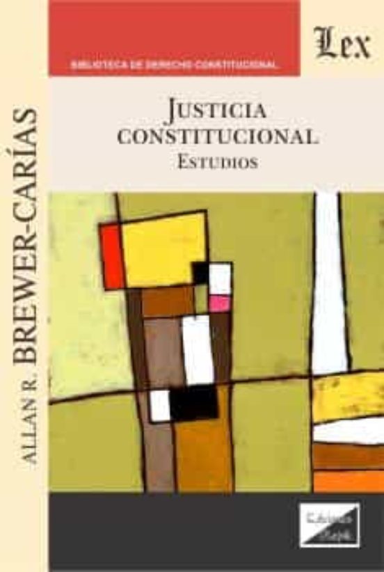 Justicia Constitucional: Estudios