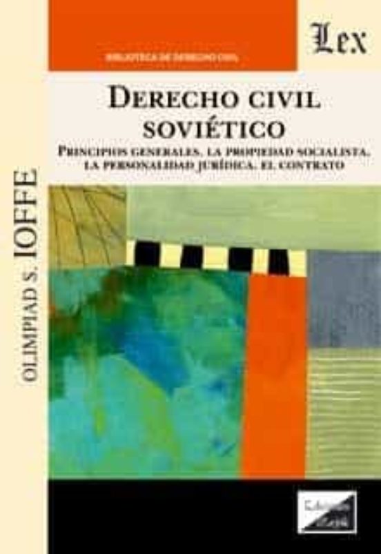 Derecho Civil Sovietico. Principios Generales: La Propiedad Socialista