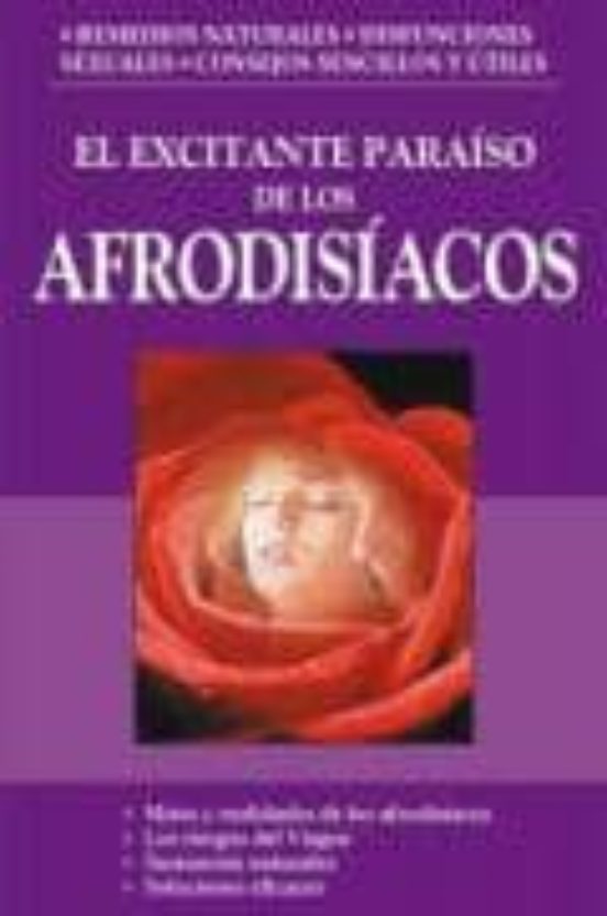 El Excitante Paraiso De Los Afrodisiacos