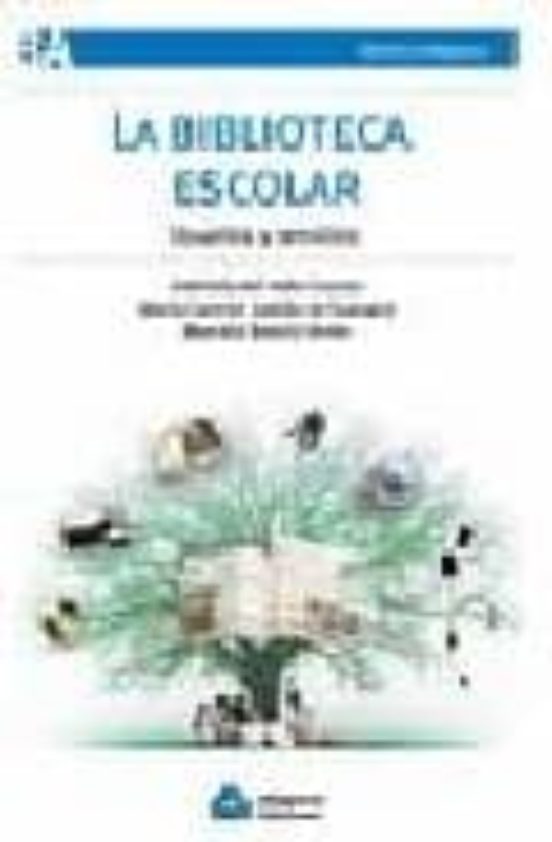 La Biblioteca Escolar: Usuarios Y Servicios