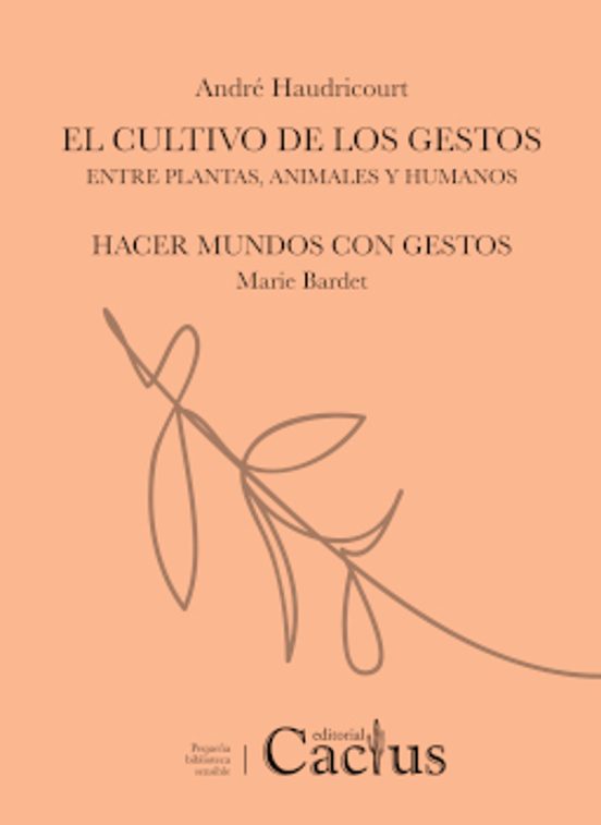 El Cultivo De Los Gestos