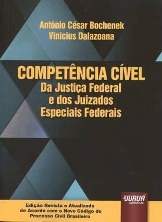 Competencia Civel: Da Justicia Federal E Dos Juizados Especiais Federa