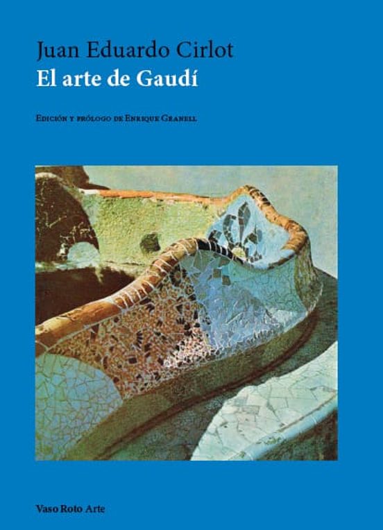 El Arte De Gaudí