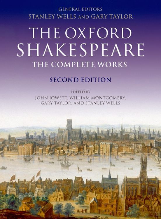 The Oxford Shakespeare: The Complete Works