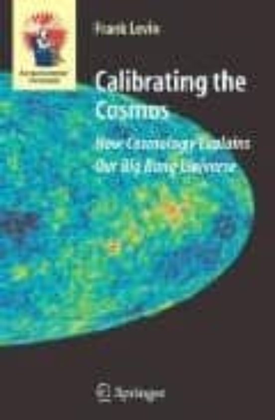 Calibrating The Cosmos
