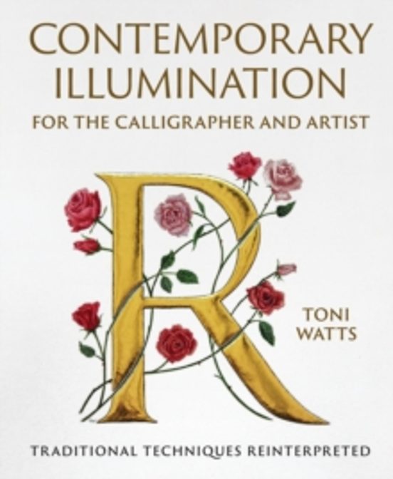 Contemporary Illumination For The Calligrapher And Artist