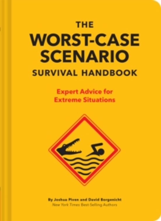 The New Worst-case Scenario Survival Handbook