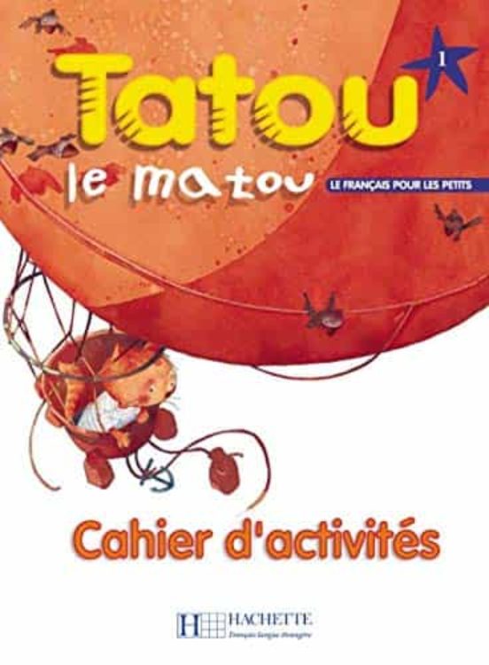 Tatou Le Matou 1. Cahier Dactivites