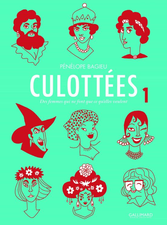 Culottées 1: Des Femmes Qui Ne Font Que Ce Qu Elles Veulent