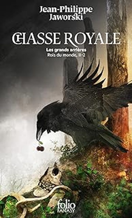 Rois Du Monde. Vol. 2 Chasse Royale. Vol. 2. Les Grands Arrières