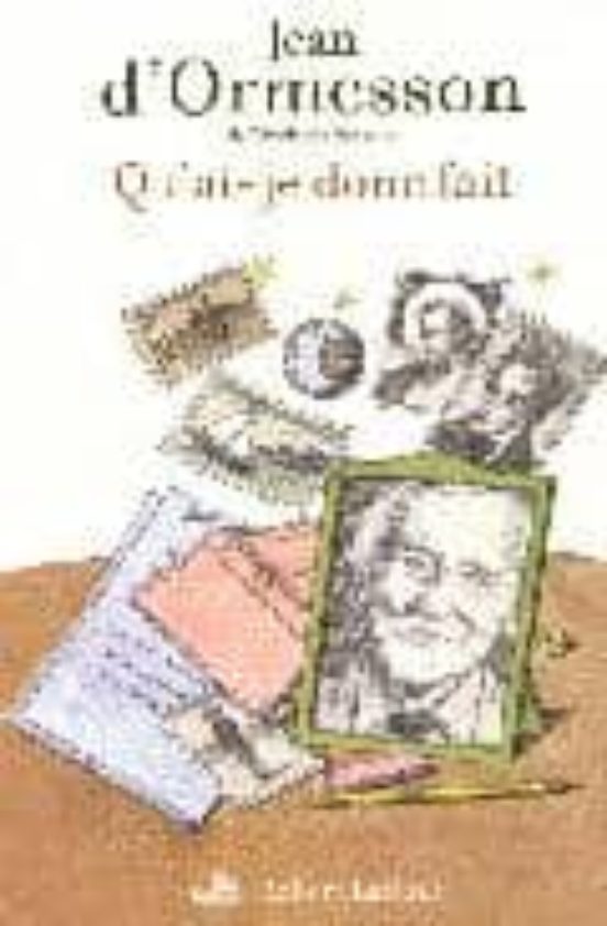 Qu Ai-je Donc Fait