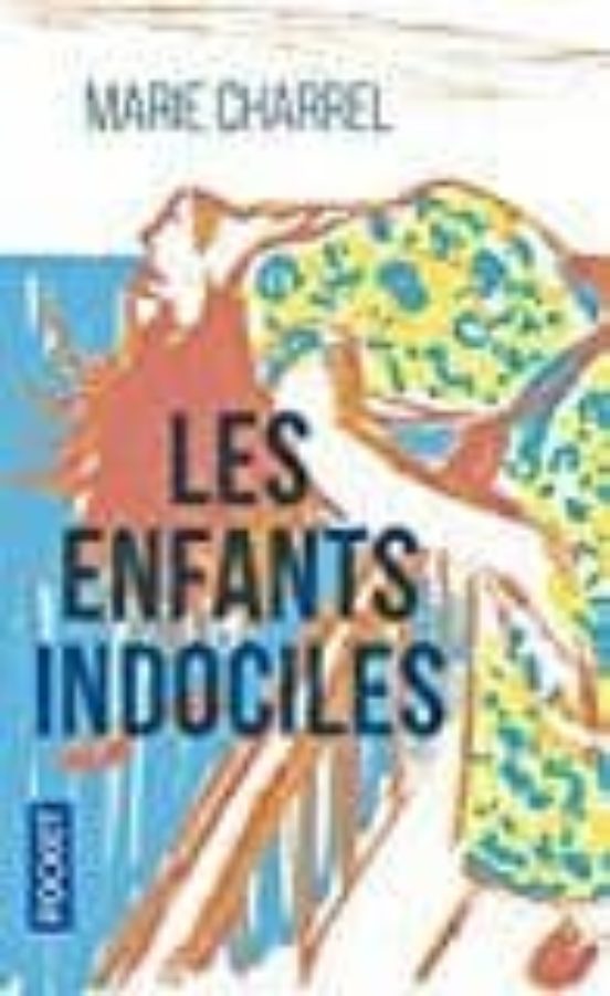 Les Enfants Indociles