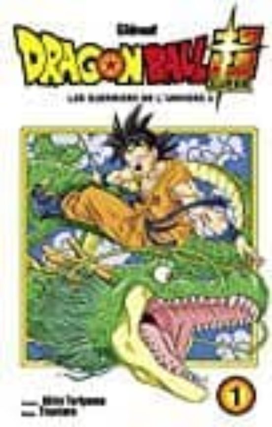 Dragon Ball Super: Volume 1 les Guerriers de L Univers 6