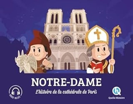 Notre-Dame: L Histoire de la Cathédrale de Paris