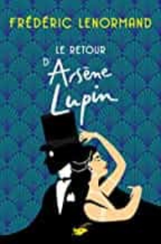 Le Retour D Arsène Lupin