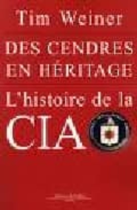 Des Cendres en Heritage Lhistoire de la Cia