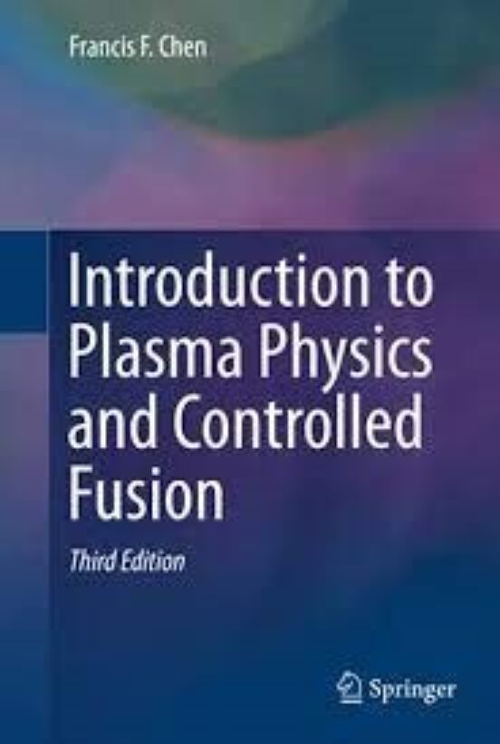 Introduction To Plasma Physics And Controlled Fusion