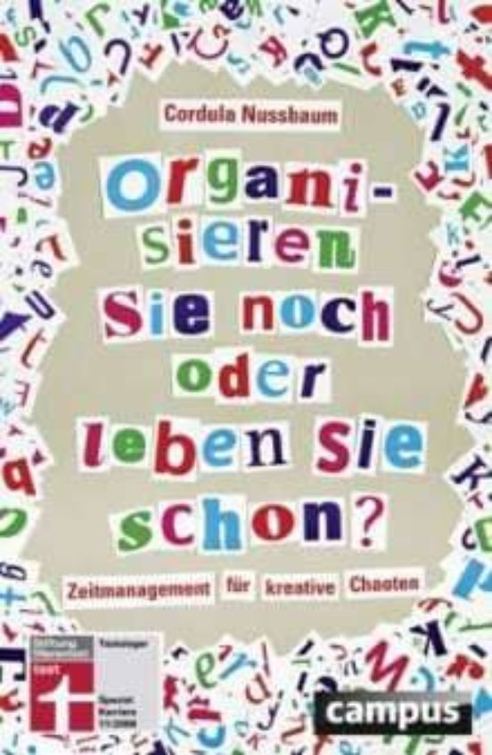 Organisieren Sie Noch Oder Leben Sie Schon?