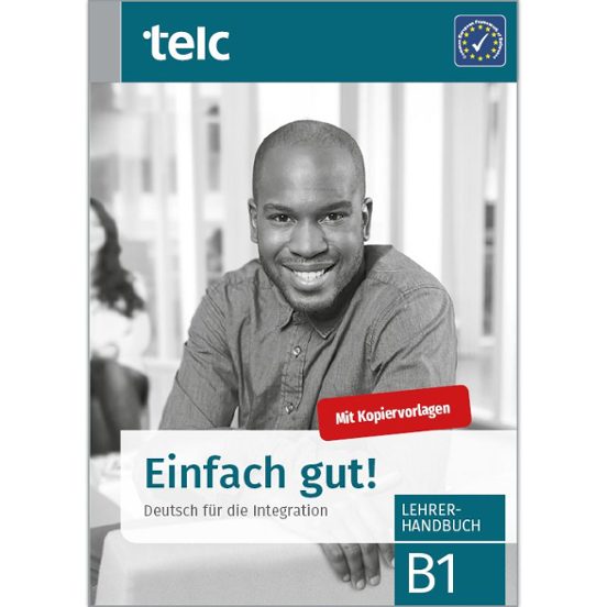 Einfach Gut! Deutsch Für Die Integration B1 Lehrerhandbuch