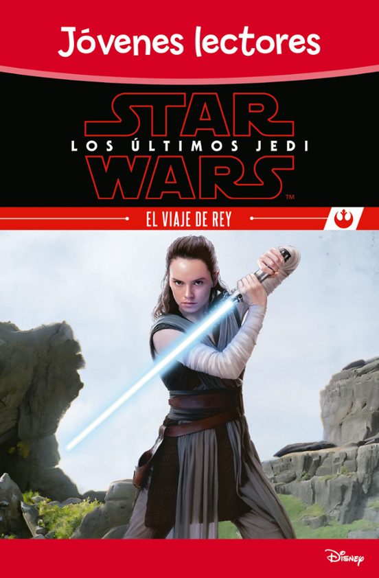 Star Wars. Los Últimos Jedi. El Viaje De Rey