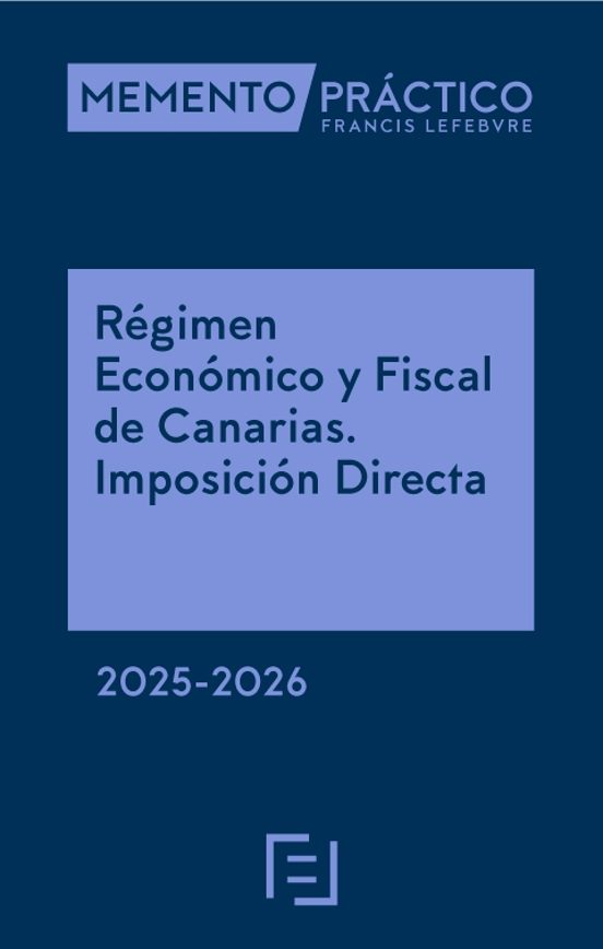 Memento Práctico Régimen Económico Y Fiscal De Canarias. Imposición Di