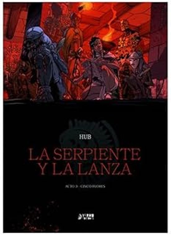 La Serpiente Y La Lanza 3