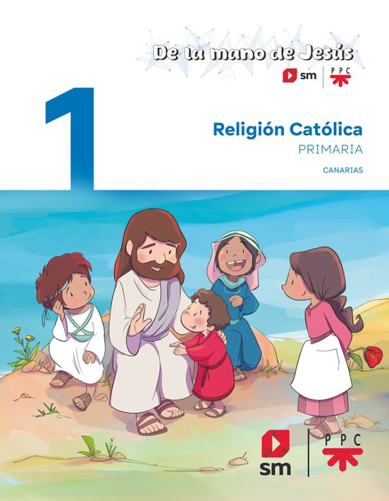 Religión 1º Primaria. Proyecto de la Mano de Jesús