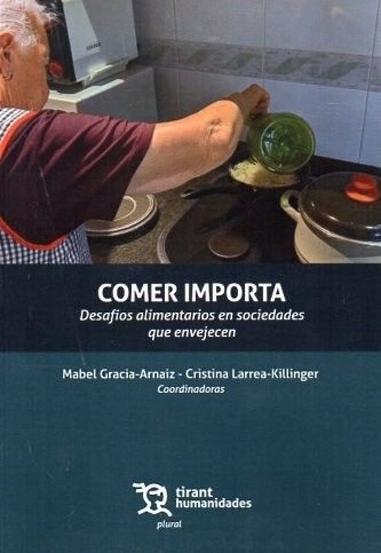 Comer Importa. Desafíos Alimentarios En Sociedades Que Envejecen