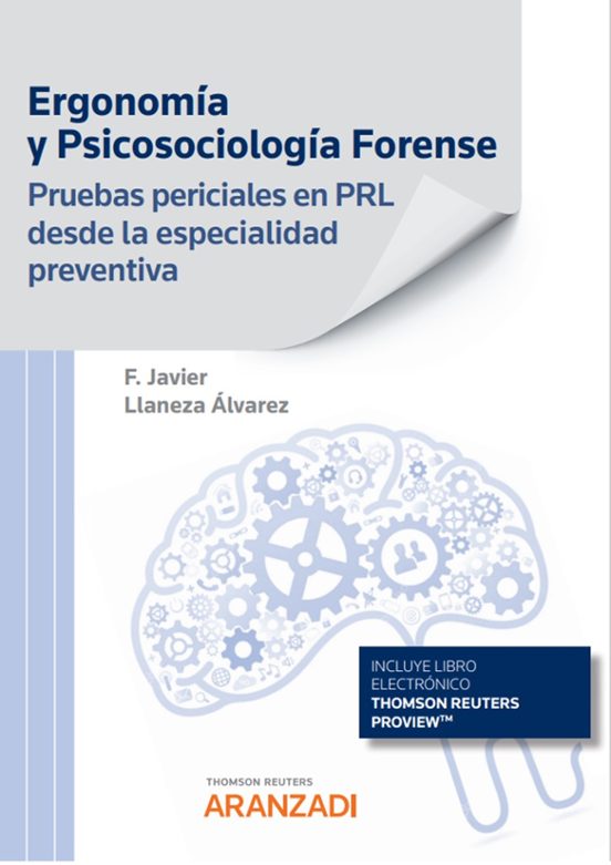 Ergonomía Y Psicosociología Forense. Pruebas Periciales En PRL Desde La Especialidad Preventiva