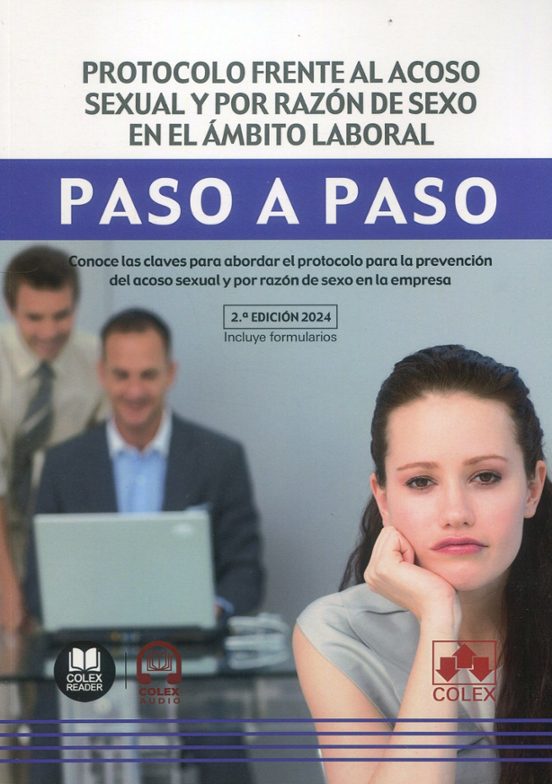 Protocolo Frente Al Acoso Sexual Y Por Razón De Sexo En El Ámbito Laboral. Paso A Paso