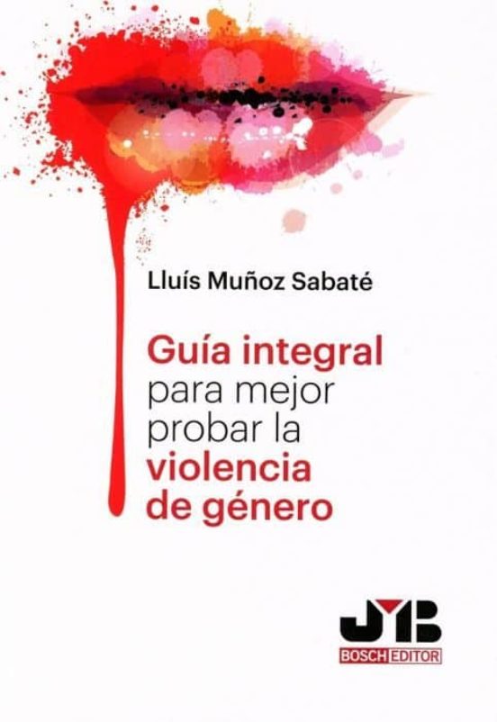 Guía Integral Para Mejor Probar La Violencia De Género